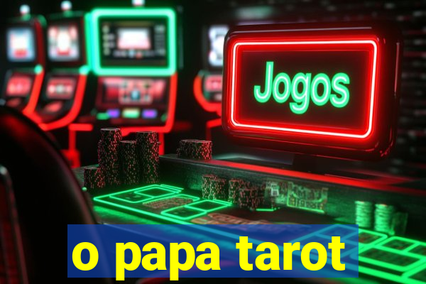 o papa tarot